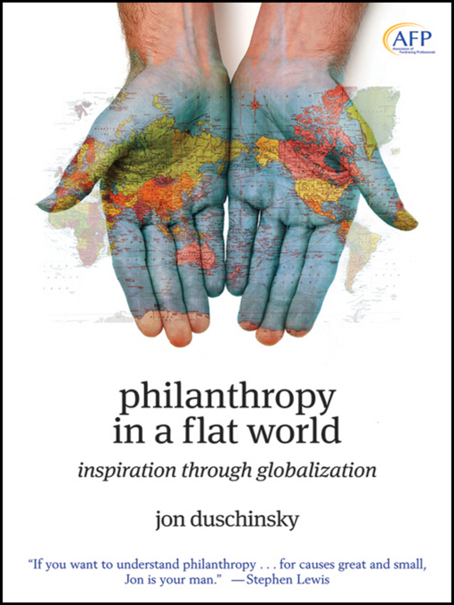Title details for Philanthropy in a Flat World by Jon Duschinsky - Available